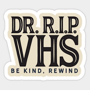 Dr. RIP VHS Logo Type Transparent Sticker